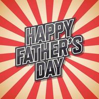 Happy Father's Day, bubble text. retro background. Vector illustration