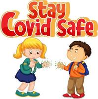 Stay Covid Safe font in with two kids do not keep social distancing vector