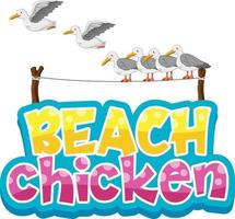 Seagull bird cartoon character with Beach Chicken font banner isolated vector