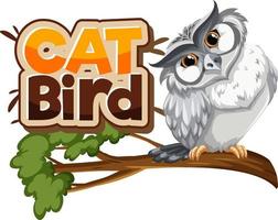 White owl on branch character with Cat Bird font banner isolated vector