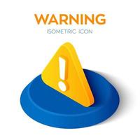 Warning icon. Attention 3d isometric icon. Exclamation mark. vector