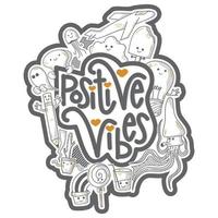 POSITIVE VIBES DOODLE TWO COLOR vector