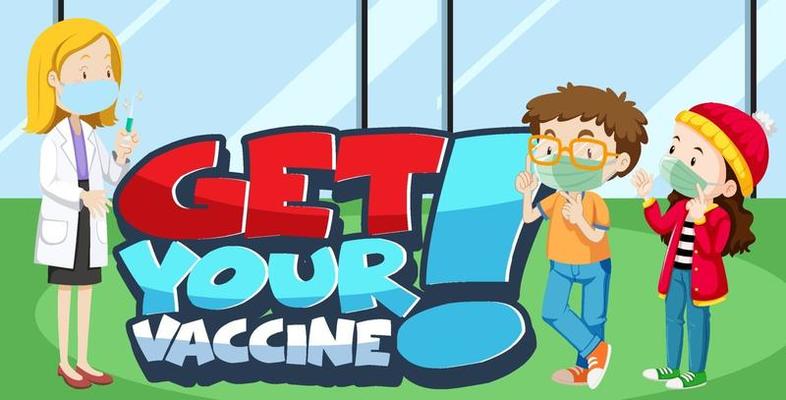 Get Your Vaccine font with kids wear medical mask and doctor cartoon