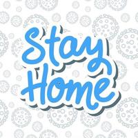 Stay home, stay safe Lettering typography covid-19 pandemic vector