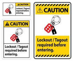 Caution Sign Lockout ,Tagout Required Before Entering vector