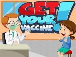 Get Your Vaccine font with a girl meets a doctor cartoon character vector