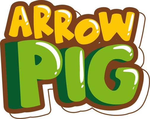 Arrow Pig font banner in cartoon style isolated