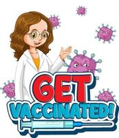 Get Vaccinated font  with a doctor woman on white background vector