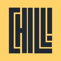 Lettering Chill lettering sign illustration vector