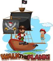 Walk The Plank font with pirate cartoon character with pirate ship vector