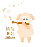 Dream big little one poster, sheep playing the pipe vector