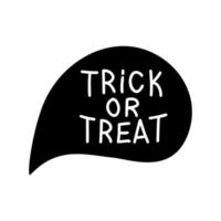 Trick or treat quote in speech bubble vector