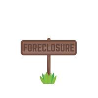 foreclosure wooden sign isolated on white vector