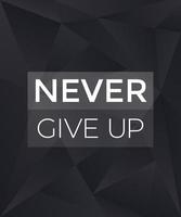 Never give up motivational vector dark poster