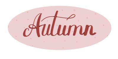 Autumn hand drawn lettering, illustration vector