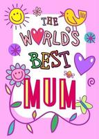 The Worlds Best Mum vector