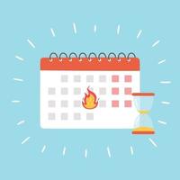 Deadline banner. Calendar with a burning date and hourglass vector