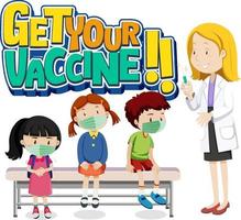 Get Your Vaccine font with many kids waiting in queue to see a doctor vector