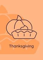 Classic pie at Thanksgiving day postcard with linear glyph icon vector