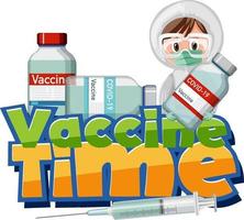 Vaccine Time font with a doctor and many vaccine bottles vector