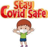 Stay Covid Safe font with a boy wearing mask vector