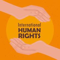 cartel de letras internacionales de derechos humanos con manos protegiendo vector