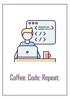 Coffee, code, repeat greeting card with color icon element vector
