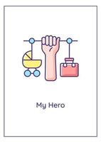 My parent is hero greeting card with color icon element vector