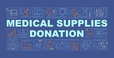 Medical supplies donation word concepts banner. vector