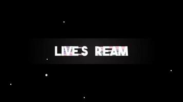 Live stream with digital glitch text animation on black background. video
