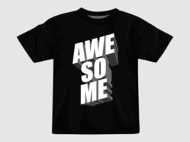 Awesome 3D typography t shirt... vector