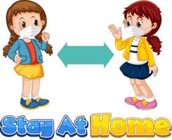 Stay At Home font with two children keeping social distance vector