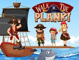 muchos piratas en el barco con el banner de la fuente walk the plank vector