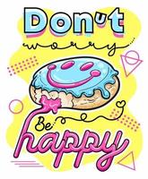 donut worry be happy quote, donut quote vector