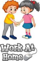 Work at Home font with two kids do not keep social distancing vector