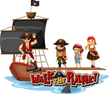 Walk the plank font banner with pirate character on the pirate ship