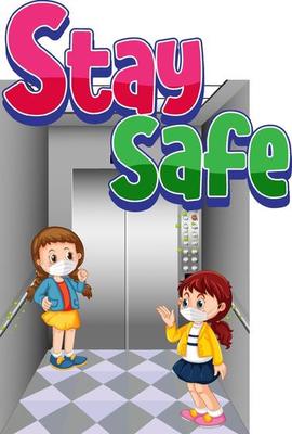 Stay Safe font with two girl keeping distance in the elevator isolated