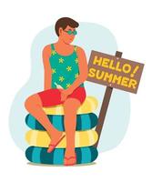 Man Sit On Pile of Inflatable Ring and the Placard Hello Summer Words. vector