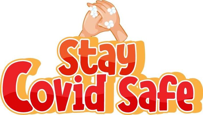 Stay Covid Safe font with washing hands with soap