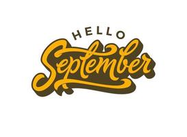 Hello September typography on a white isolated background. vector