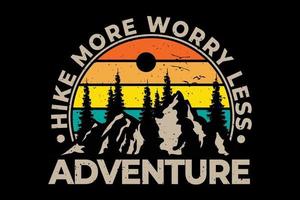 caminata de aventura preocuparse menos estilo de montaña de pino vector