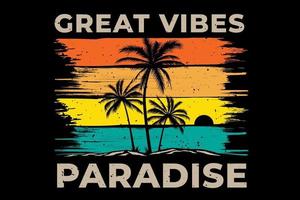 paradise great vibes beach typography vector