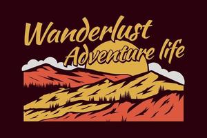 wanderlust adventure life mountain nature vector