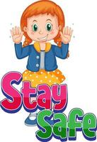 Stay Safe font with a girl showing her clean hands on white background vector