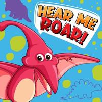 Cute dinosaur character with font design for word Hear Me Roar vector