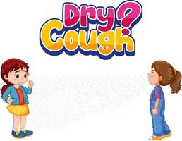 Dry Cough font with a girl look at her friend sneezing vector