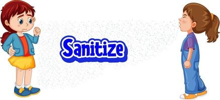 Sanitize font with a girl looking at her friend sneezing vector