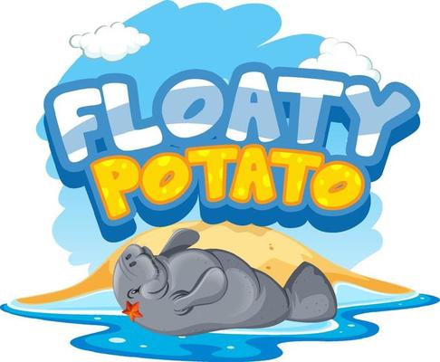 Floaty Potato font banner with Manatee or Sea cow cartoon character