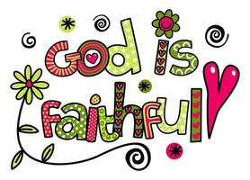 God is Faithful Doodle Text vector