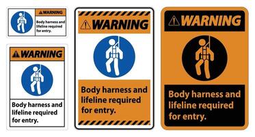 Warning Sign Body Harness And Lifeline Required For Entry vector